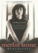 Merlin Stone Remembered: Her Life And Works