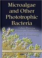 Microalgae & Other Phototrophic Bacteria