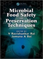 Microbial Food Safety And Preservation Techniques