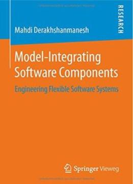 Model – Integrating Software Components – Engineering Flexible Software Systems