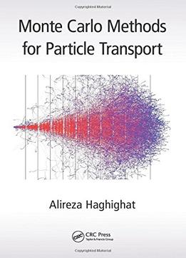 Monte Carlo Methods For Particle Transport