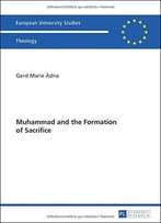 Muhammad And The Formation Of Sacrifice