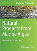 Natural Products From Marine Algae: Methods And Protocols