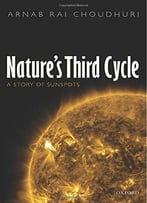 Nature’S Third Cycle: A Story Of Sunspots
