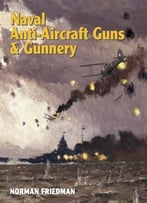 Naval Anti-Aircraft Guns And Gunnery