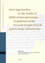 New Approaches To The Study Of Biblical Interpretation In Judaism