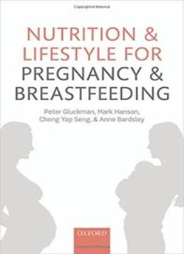 Nutrition And Lifestyle For Pregnancy And Breastfeeding