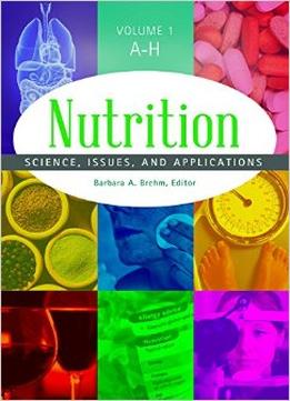Nutrition: Science, Issues, And Applications