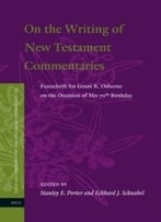 On The Writing Of New Testament Commentaries