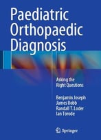 Paediatric Orthopaedic Diagnosis: Asking The Right Questions