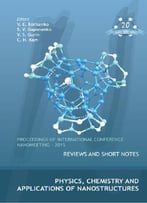 Physics, Chemistry And Applications Of Nanostructures, Proceedings Of International Conference Nanomeeting – 2015