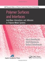 Polymer Surfaces And Interfaces: Acid-Base Interactions And Adhesion In Polymer-Metal Systems