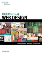 Professional Web Design: Techniques And Templates