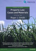 Property Law: Cases And Materials, 5 Edition