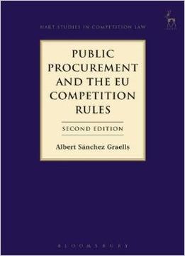 Public Procurement And The Eu Competition Rules, 2Nd Edition