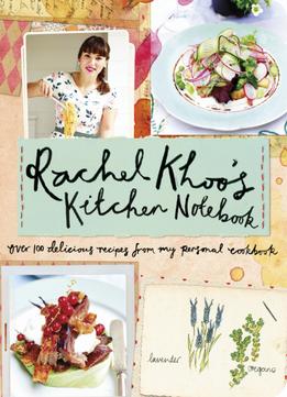 Rachel Khoo’S Kitchen Notebook