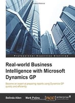 Real-World Business Intelligence With Microsoft Dynamics Gp 2013