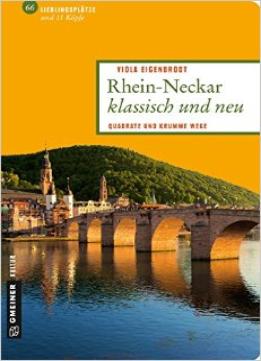 Rhein-Neckar Klassisch Und Neu: Quadrate Und Krumme Wege
