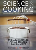 Science & Cooking: A Companion To The Harvard Course