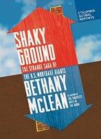 Shaky Ground: The Strange Saga Of The U.S. Mortgage Giants