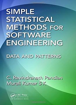 Simple Statistical Methods For Software Engineering: Data And Patterns