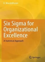Six Sigma For Organizational Excellence: A Statistical Approach