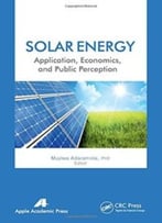 Solar Energy: Application, Economics, And Public Perception