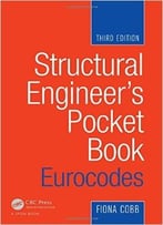 Structural Engineer’S Pocket Book: Eurocodes, Third Edition