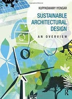 Sustainable Architectural Design: An Overview