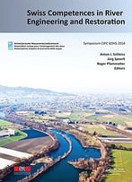 Swiss Competences In River Engineering And Restoration