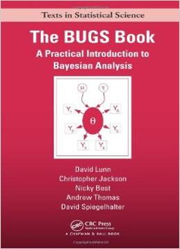 The Bugs Book: A Practical Introduction To Bayesian Analysis