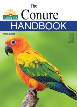 The Conure Handbook (Barron’S Pet Handbooks)