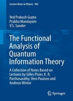 The Functional Analysis Of Quantum Information Theory