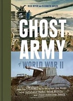 The Ghost Army Of World War Ii