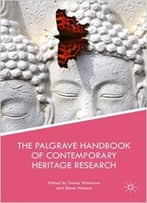 The Handbook Of Contemporary Heritage Research