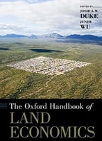 The Oxford Handbook Of Land Economics