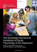 The Routledge International Handbook Of Social Psychology Of The Classroom