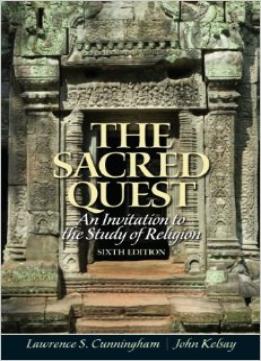 The Sacred Quest: An Invitation To The Study Of Religion