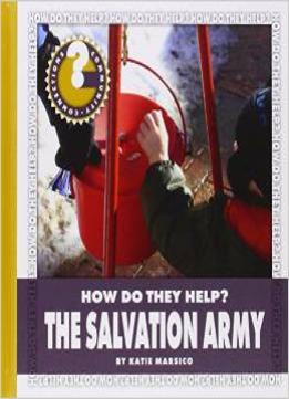 The Salvation Army (Community Connections: How Do They Help?) By Katie Marsico