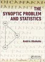 The Synoptic Problem And Statistics By Andris Abakuks