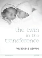 The Twin In The Transference, 2 Edition
