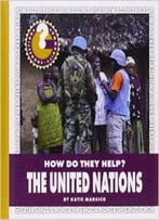 The United Nations (Community Connections) By Katie Marsico
