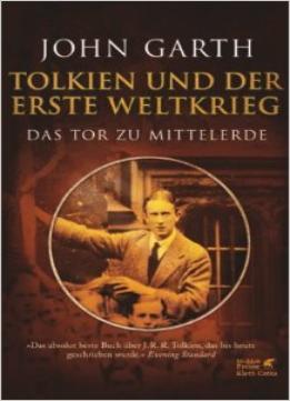 Tolkien Und Der Erste Weltkrieg: Das Tor Zu Mittelerde