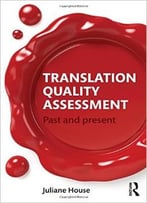 Translation Quality Assessment: Past And Present