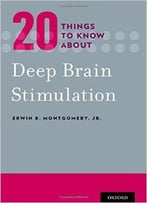 Twenty Things To Know About Deep Brain Stimulation