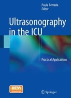 Ultrasonography In The Icu: Practical Applications
