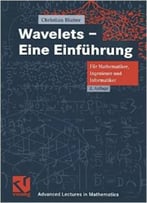 Wavelets – Eine Einführung (Advanced Lectures In Mathematics) (German Edition) By Christian Blatter