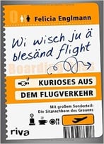 Wi Wisch Ju Ä Blesänd Flight: Kurioses Aus Dem Flugverkehr