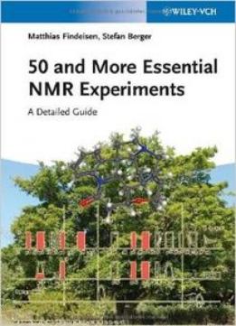 50 And More Essential Nmr Experiments: A Detailed Guide