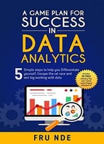 A Game Plan For Success In Data Analytics